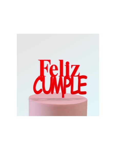 Topper feliz cumple en metacrilato para tartas