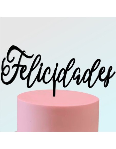 Topper Felicidades en metacrilato para tartas